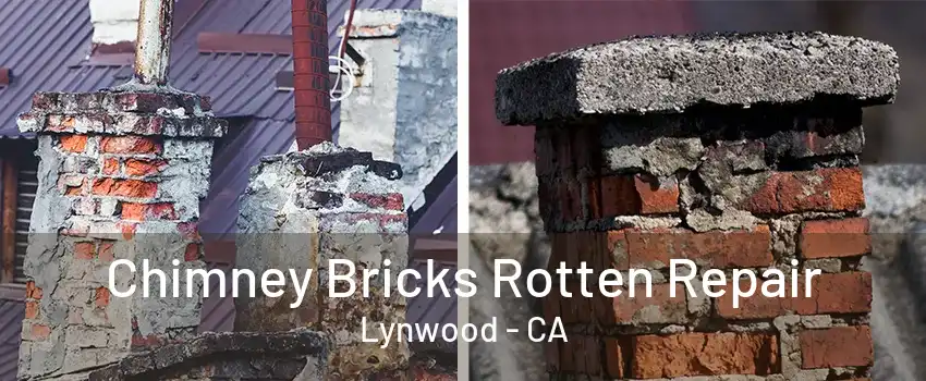 Chimney Bricks Rotten Repair Lynwood - CA