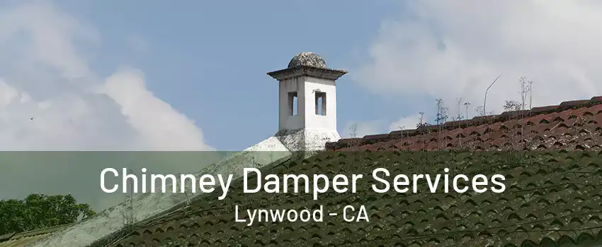 Chimney Damper Services Lynwood - CA