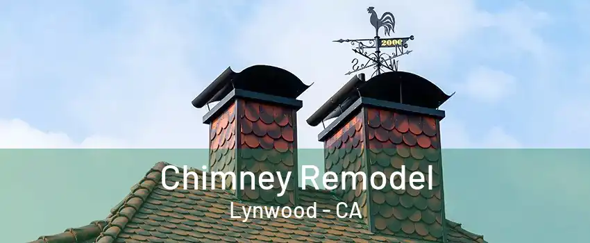 Chimney Remodel Lynwood - CA