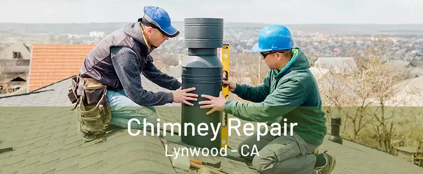 Chimney Repair Lynwood - CA