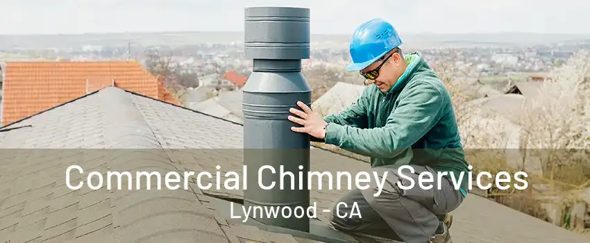 Commercial Chimney Services Lynwood - CA