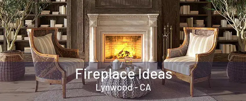 Fireplace Ideas Lynwood - CA