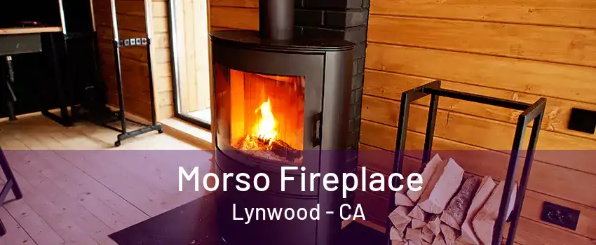 Morso Fireplace Lynwood - CA