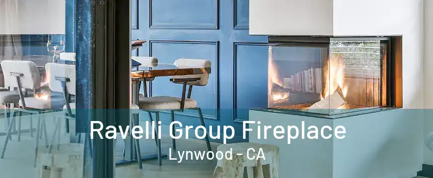 Ravelli Group Fireplace Lynwood - CA