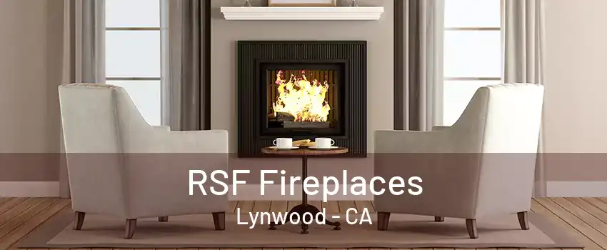 RSF Fireplaces Lynwood - CA