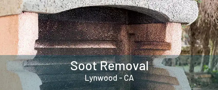 Soot Removal Lynwood - CA